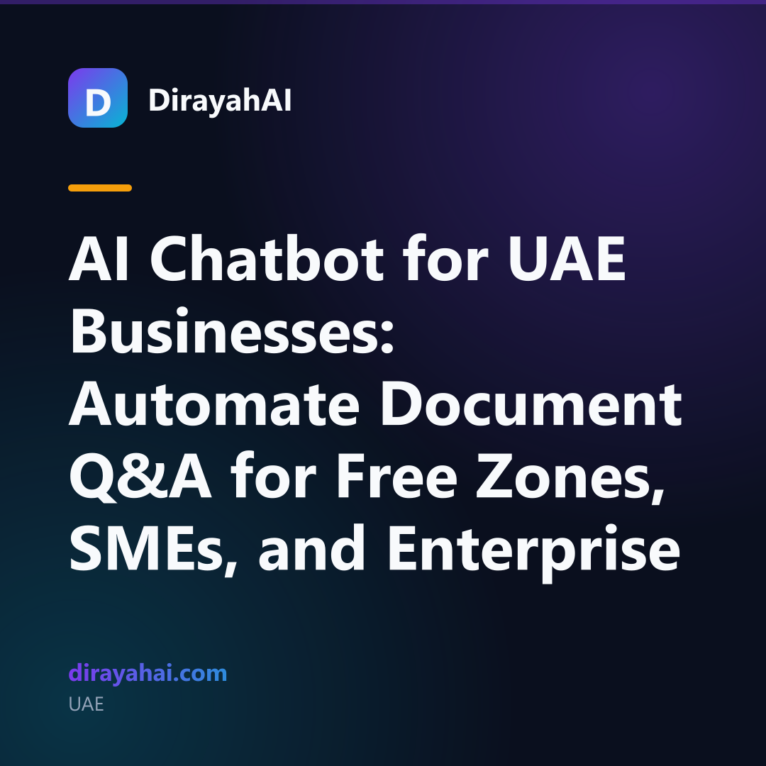 AI Chatbot for UAE Businesses: Automate Document Q&A for Free Zones, SMEs, and Enterprise