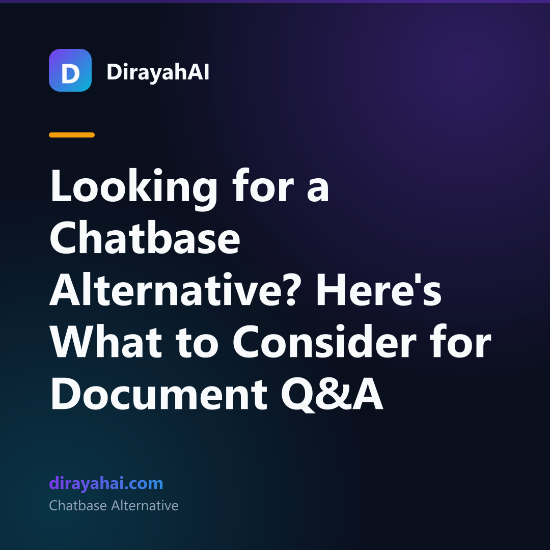 Looking for a Chatbase Alternative? Here's What to Consider for Document Q&A