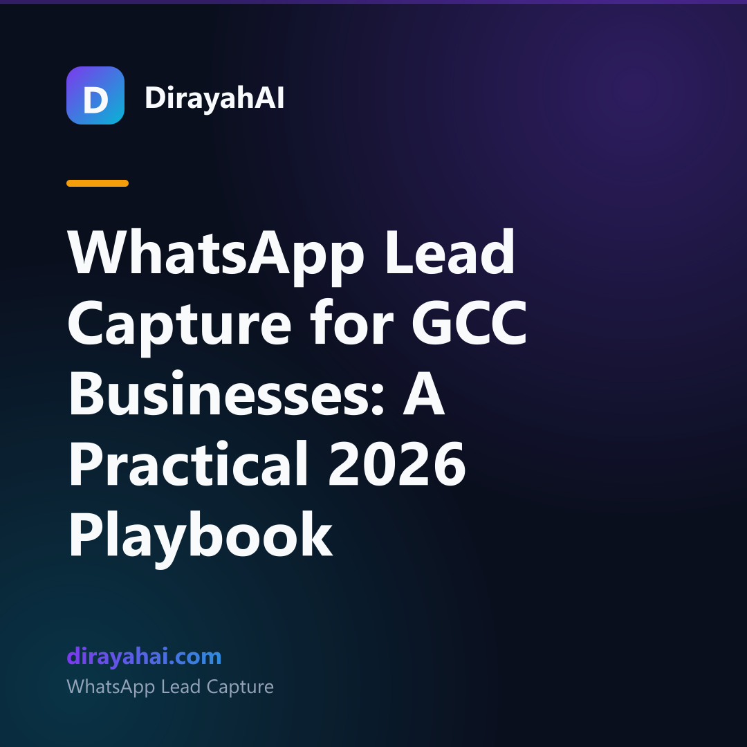 WhatsApp Lead Capture for GCC Businesses: A Practical 2026 Playbook